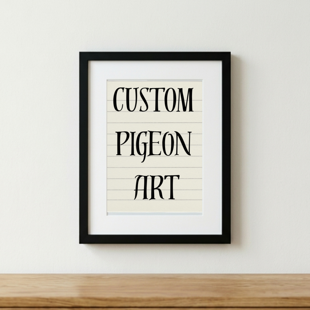 Custom Pigeon Piece (Originals)