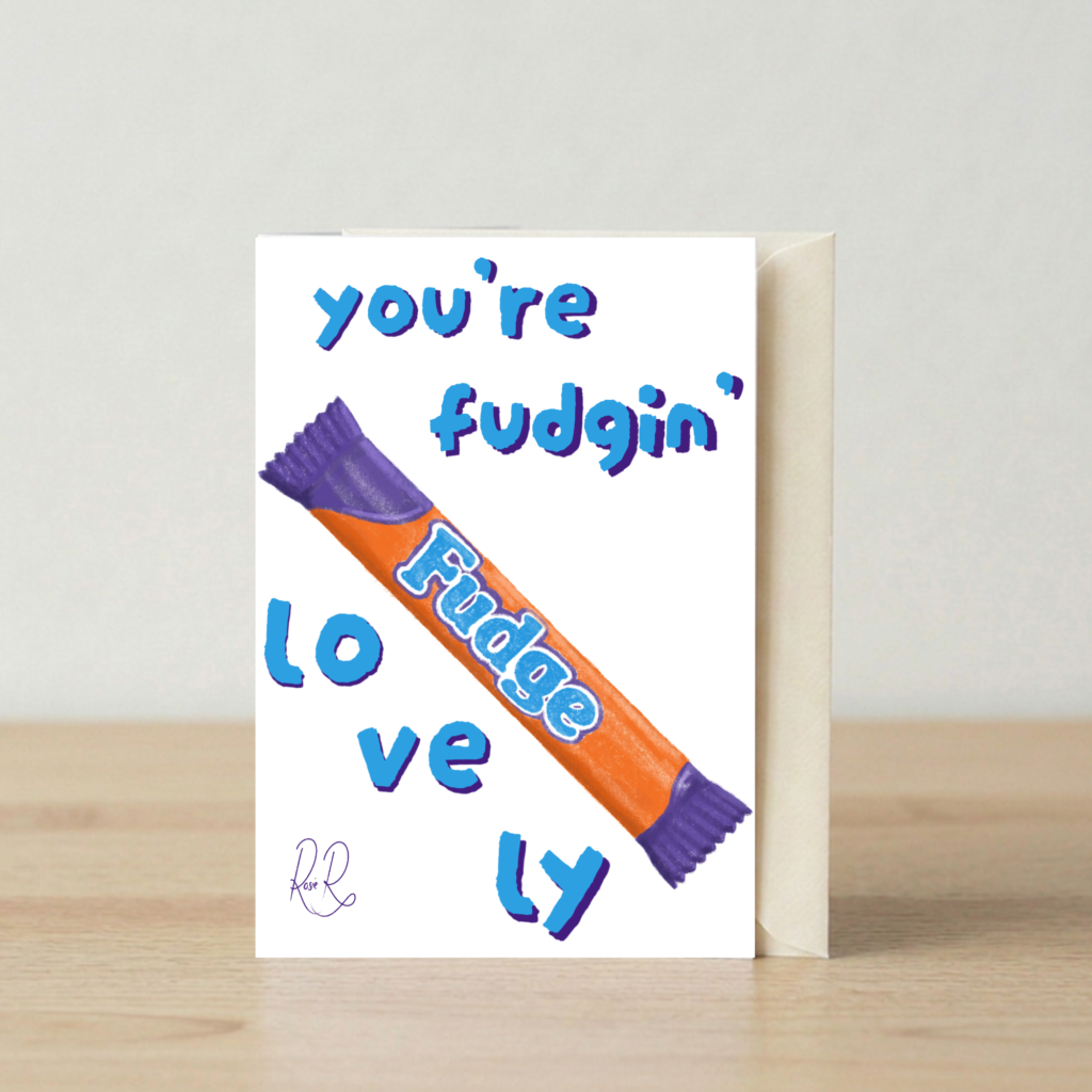 ‘Fudgin Lovely’ Card
